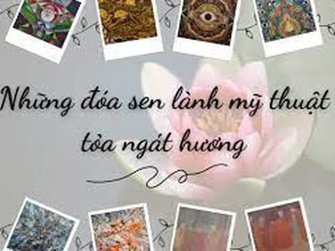 Những đóa sen lành mỹ thuật tỏa ngát hương