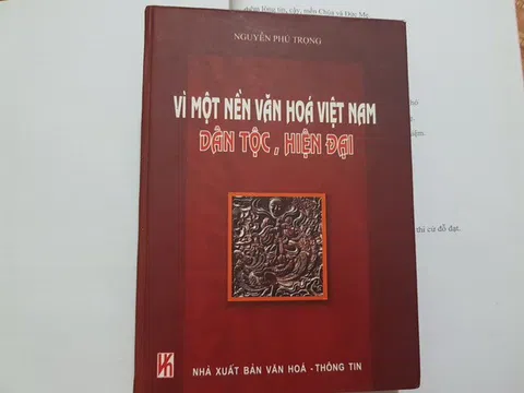 Một số tư tưởng nổi bật trong cuốn “Vì một nền văn hóa Việt Nam dân tộc, hiện đại”