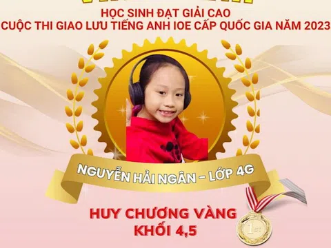 Phú Thọ: 4 học sinh trường tiểu học Thọ Sơn (Việt Trì) đoạt 5 Huy Chương Vàng cuộc thi Tiếng Anh IOE cấp Quốc gia năm 2023