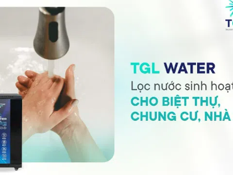 Món quà tuyệt vời cho người thân từ hệ thống lọc nước gia đình TGL Water