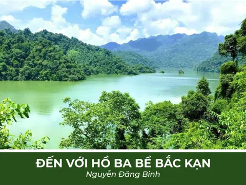 Trải nghiệm đến với hồ Ba Bể Bắc Kạn qua những vần thơ của tác giả Nguyễn Đăng Binh