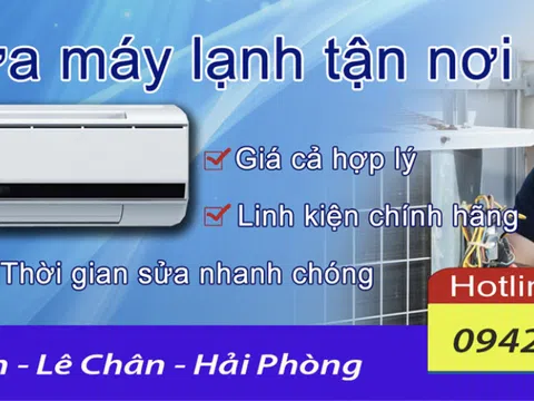 Địa chỉ cung cấp dịch vụ sửa điều hòa, sửa máy giặt uy tín tại Hải Phòng