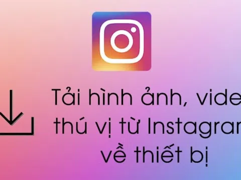 Vidinsta: Ứng dụng giúp tải video từ Instagram nhanh chóng, đơn giản nhất