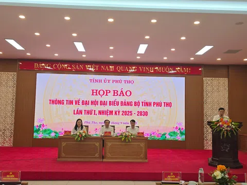 Phú Thọ tổ chức họp báo thông tin về Đại hội Đảng bộ tỉnh nhiệm kỳ 2025 - 2030