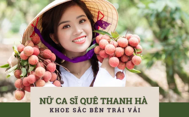 Nữ ca sĩ quê Thanh Hà khoe sắc bên trái vải