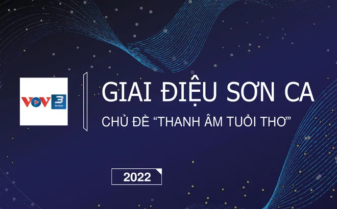 Giai điệu Sơn ca chủ đề "Thanh âm tuổi thơ" 2022