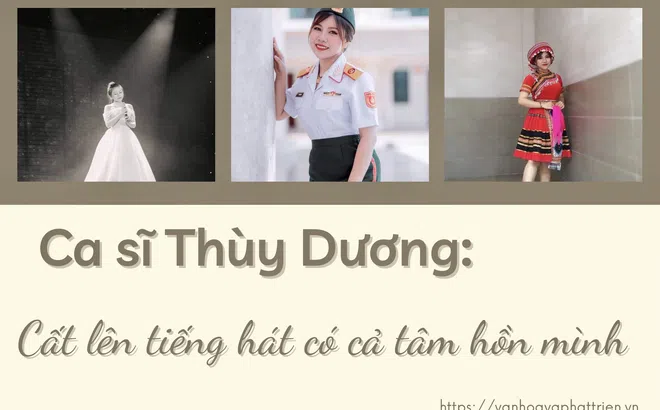 Ca sĩ Thùy Dương: Cất lên tiếng hát có cả tâm hồn mình