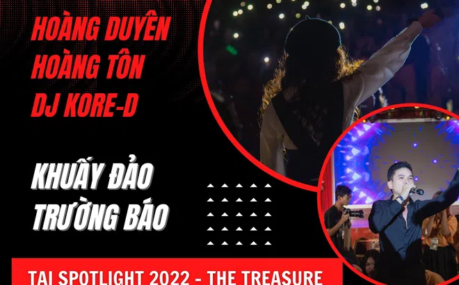 Hoàng Duyên, Hoàng Tôn, DJ Kore-D khuấy đảo trường Báo tại Spotlight 2022 – The Treasure