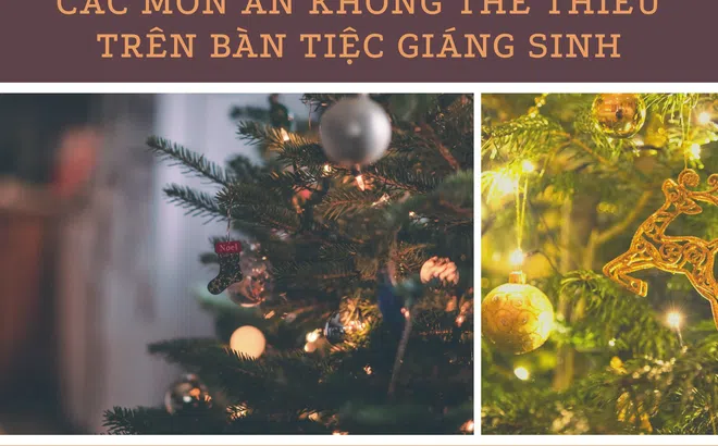 Các món ăn không thể thiếu trên bàn tiệc giáng sinh