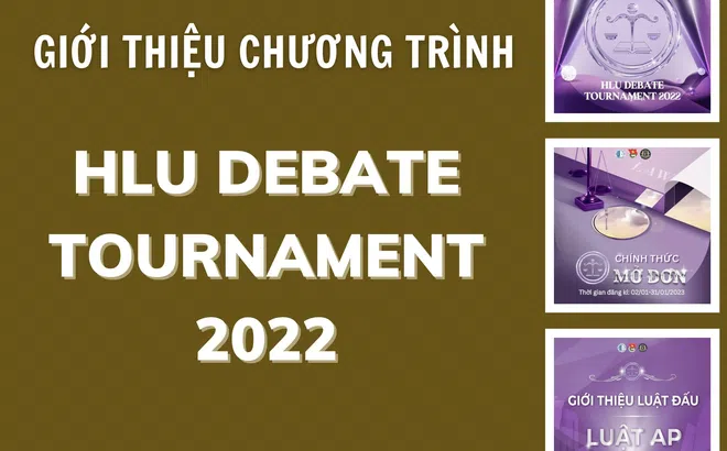 Giới thiệu chương trình HLU DEBATE TOURNAMENT 2022