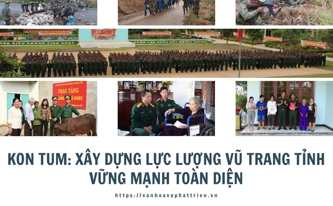 Kon Tum: Xây dựng lực lượng vũ trang tỉnh vững mạnh toàn diện