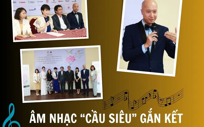 Âm nhạc “cầu siêu” gắn kết tình hữu nghị Việt - Nhật