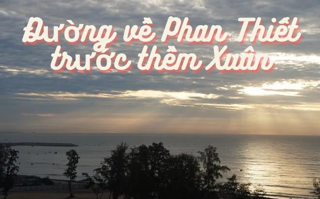 Đường về Phan Thiết trước thềm Xuân