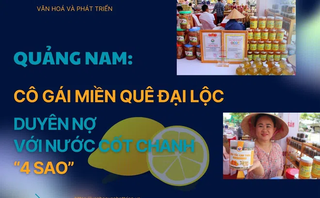 Cô gái miền quê Đại Lộc (Quảng Nam) duyên nợ với nước cốt chanh “4 sao" tại Đà Nẵng